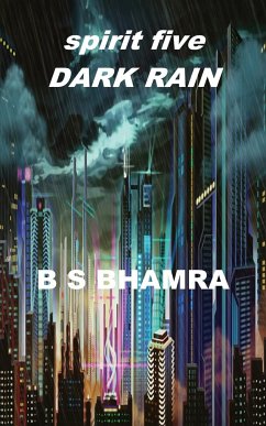 spirit five DARK RAIN - Bhamra, B S