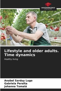 Lifestyle and older adults. Time dynamics - Sarduy Lugo, Anabel;Peralta, Gabriela;Tomalá, Johanna