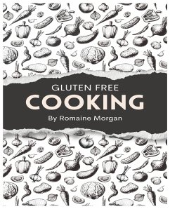 Gluten Free Cooking - Morgan, Romaine