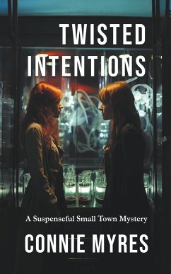 Twisted Intentions - Myres, Connie