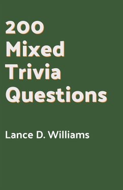 200 Mixed Trivia Questions - Williams, Lance D.