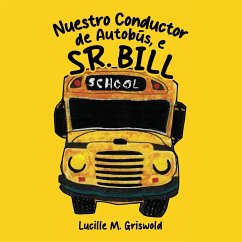 Nuestro Conductor de Autobús, el Sr. Bill - Griswold, Lucille