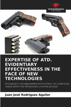 EXPERTISE OF ATD. EVIDENTIARY EFFECTIVENESS IN THE FACE OF NEW TECHNOLOGIES - Rodríguez Aguilar, Juan José