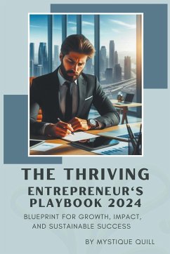 The Thriving Entrepreneur's Playbook - Quill, Mystique