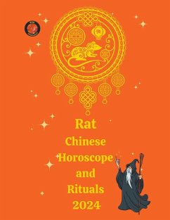 Rat Chinese Horoscope and Rituals 2024 - Rubi, Alina A; Rubi, Angeline