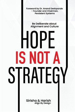 Hope Is Not A Strategy - Bhamidipati, Sirisha; Bhamidipati, Harish