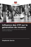 Influence des CTP sur la génération de revenus