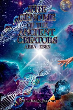 The Genome of the Ancient Creators - de Rouvray, VIE Loriot