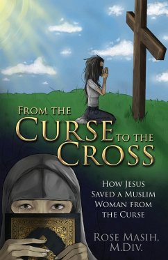 From the Curse to the Cross - Masih, Rose