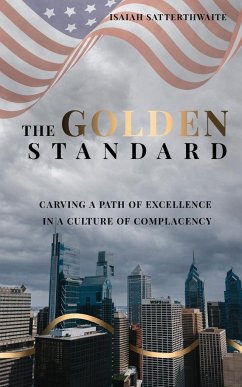 The Golden Standard - Satterthwaite, Isaiah