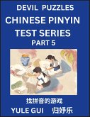 Devil Chinese Pinyin Test Series (Part 5) - Test Your Simplified Mandarin Chinese Character Reading Skills with Simple Puzzles, HSK All Levels, Extremely Difficult Level Puzzles for Beginners to Advanced Students of Mandarin Chinese