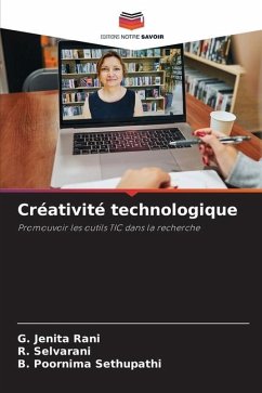 Créativité technologique - Rani, G. Jenita;Selvarani, R.;Sethupathi, B. Poornima