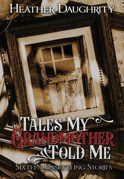 Tales My Grandmother Told Me - Daughrity, Heather