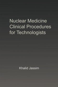 Nuclear Medicine Clinical Procedures for Technologists - Jassim, Khalid