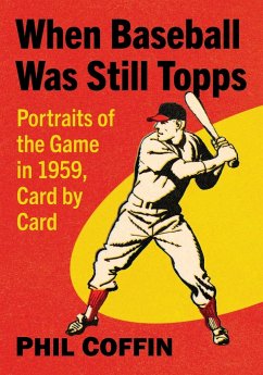 When Baseball Was Still Topps - Coffin, Phil