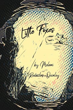 Little Foxes - Redmiles-Quinley, Melani