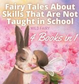 Fairy Tales About Skills That Are Not Taught in School
