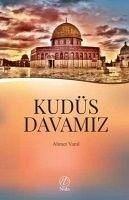 Kudüs Davamiz - Varol, Ahmet