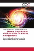 Manual de prácticas didácticas de las Físicas en Ingeniería
