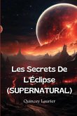 Les Secrets De L'Éclipse (SUPERNATURAL)