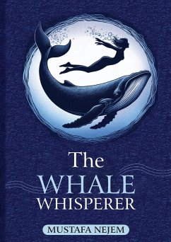 The Whale Whisperer - Nejem, Mustafa
