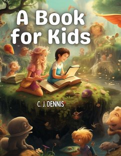 A Book for Kids - C. J. Dennis
