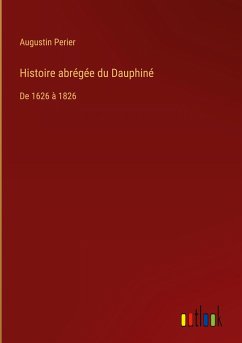 Histoire abrégée du Dauphiné - Perier, Augustin
