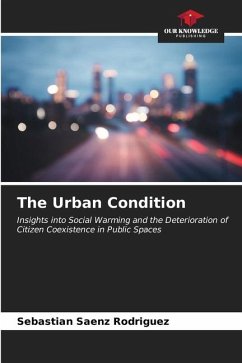 The Urban Condition - Sáenz Rodríguez, Sebastián