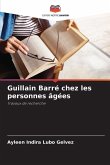 Guillain Barré chez les personnes âgées