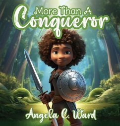More Than A Conqueror - Ward, Angela C.