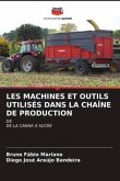 LES MACHINES ET OUTILS UTILISÉS DANS LA CHAÎNE DE PRODUCTION