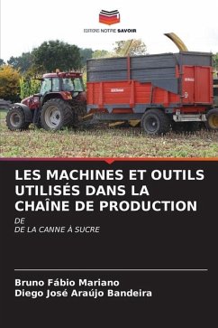 LES MACHINES ET OUTILS UTILISÉS DANS LA CHAÎNE DE PRODUCTION - Mariano, Bruno Fábio;Bandeira, Diego José Araújo