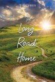 The Long Road Home The Long Road Home