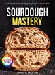Sourdough Mastery - Bild 1