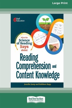 What the Science of Reading Says about Reading Comprehension and Content Knowledge [Standard Large Print] - Jump, Jennifer; Kopp, Kathleen