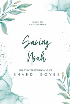 Saving Noah - Discreet - Boyes, Shandi