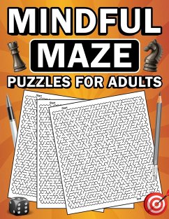 Mindful Maze Puzzles for Adults - Bowser, Scott E