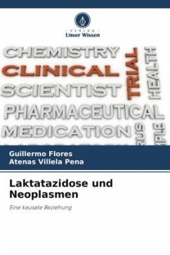 Laktatazidose und Neoplasmen - Flores, Guillermo;Villela Pena, Atenas