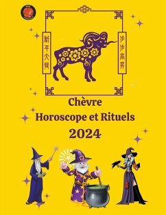 Chèvre Horoscope et Rituels 2024 - Rubi, Alina A; Rubi, Angeline