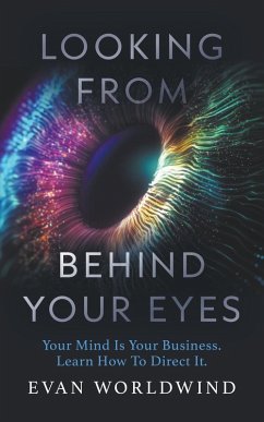 Looking From Behind Your Eyes - Worldwind, Evan
