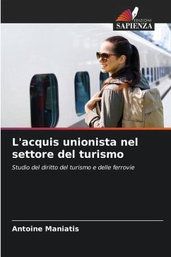 L'acquis unionista nel settore del turismo - Maniatis, Antoine