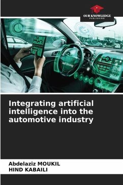 Integrating artificial intelligence into the automotive industry - MOUKIL, Abdelaziz;KABAILI, Hind