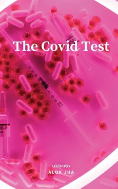 The COVID Test - Alok Jha