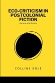 Eco-Criticism in Postcolonial Fiction