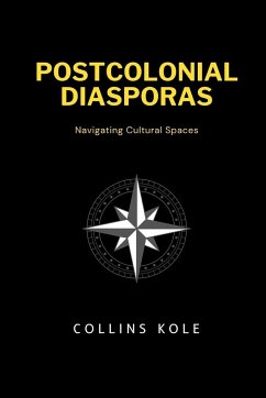 Postcolonial Diasporas - Collins, Kole