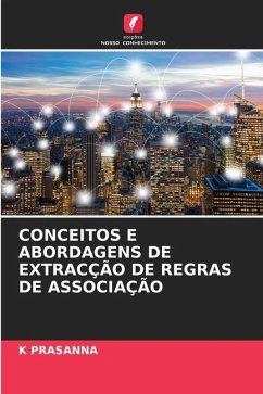 CONCEITOS E ABORDAGENS DE EXTRACÇÃO DE REGRAS DE ASSOCIAÇÃO - PRASANNA, K