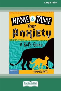 Name and Tame Your Anxiety - Batte, Summer