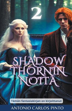 Shadowthornin noita 2 - Pinto, Antonio Carlos