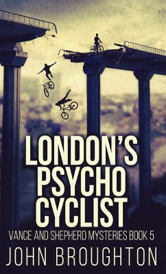 London's Psycho Cyclist - Broughton, John