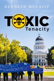 Toxic Tenacity Toxic Tenacity
